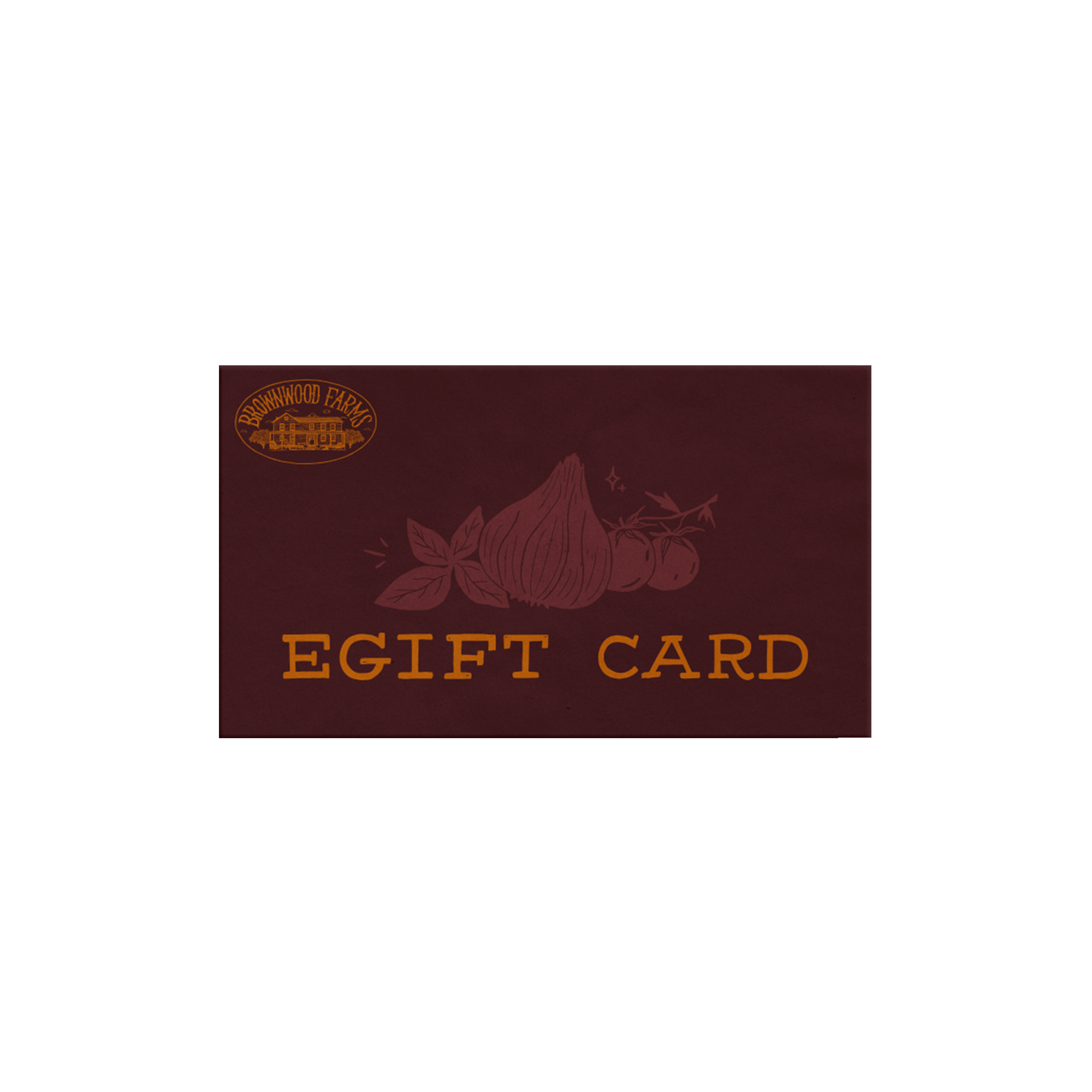 Brownwood Farms Gift Card